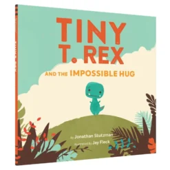 Tiny T. Rex and the Impossible Hug Book